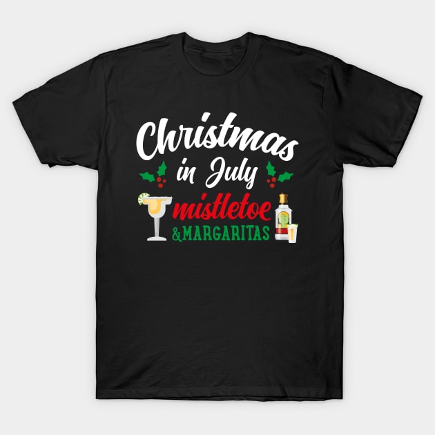Christmas in July Gift Outfit Mistletoe Margarita T-Shirt by jodotodesign